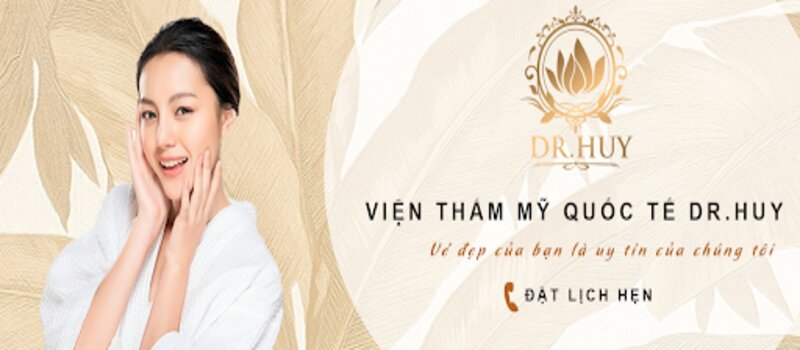 Dr Huy- Thẩm mỹ viện Khơ Thị (Nguồn: Internet)